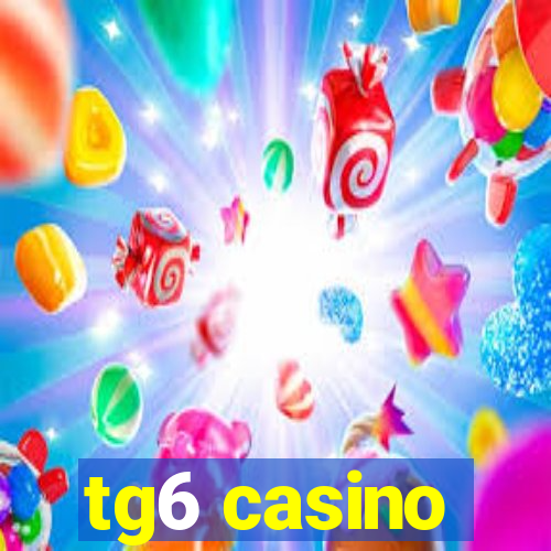 tg6 casino